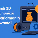 3D Yazıcı ile Neler Üretilebilir?